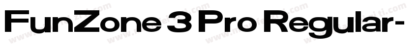 FunZone 3 Pro Regular字体转换